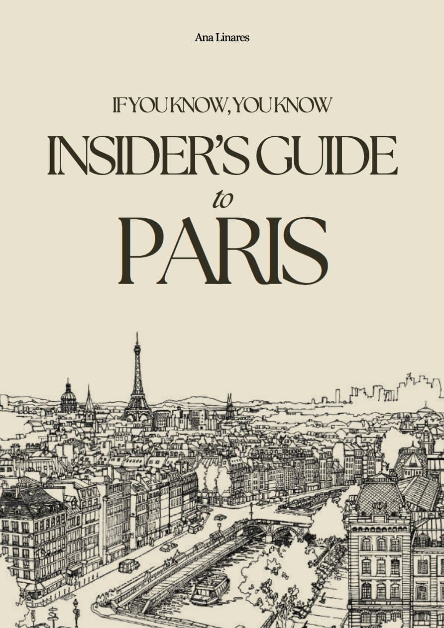If You Know, You Know: The Insider's Guide to Paris